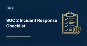 SOC 2 Incident Response Checklist: Featured image for josefkamara.com SOC 2 article